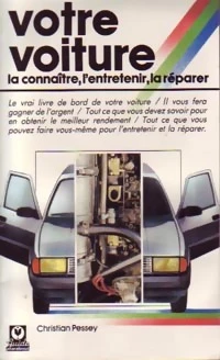Votre voiture, la connaître, l'entretenir, la réparer Book Hémisphères