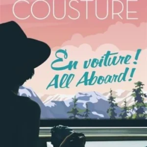 COUSTURE, Arlette: En voiture! All aboard