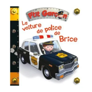 P’tit Garçon - La Voiture de Police de Brice Editions CHAARAOUI