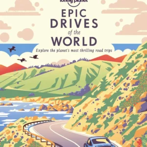 Guide de voyage en voiture (en anglais) - Epic Drives World | Lonely Planet Lonely Planet EN