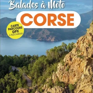 Guide touristique - Corse à moto, les plus belles balades 2026/27 | Petit Futé