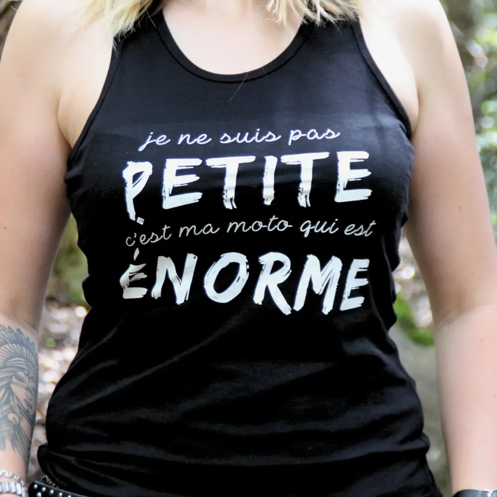 Débardeur Je ne suis Pas Petite c'est ma moto qui est énorme Planetee