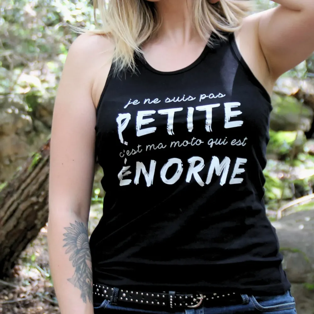 Débardeur Je ne suis Pas Petite c'est ma moto qui est énorme Planetee