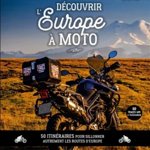 Découvrir l'Europe à moto : 50 itinéraires pour sillonner autrement les routes d'Europe QUB livre