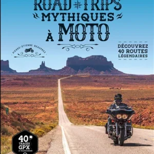 Road trips mythiques à moto QUB livre