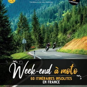 Week-ends à moto : 50 itinéraires insolites en France QUB livre
