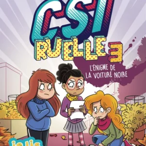 CSI ruelle, tome 3: L'énigme de la voiture noire Quebecor Media