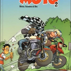 RICHEZ; CAZENOVE; BLOZ: Les fondus de moto Tome 2