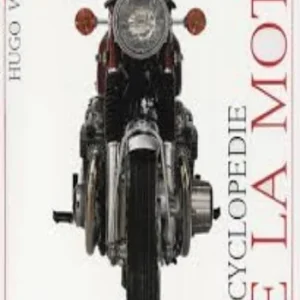 WILSON, Hugo: Encyclopédie de la moto